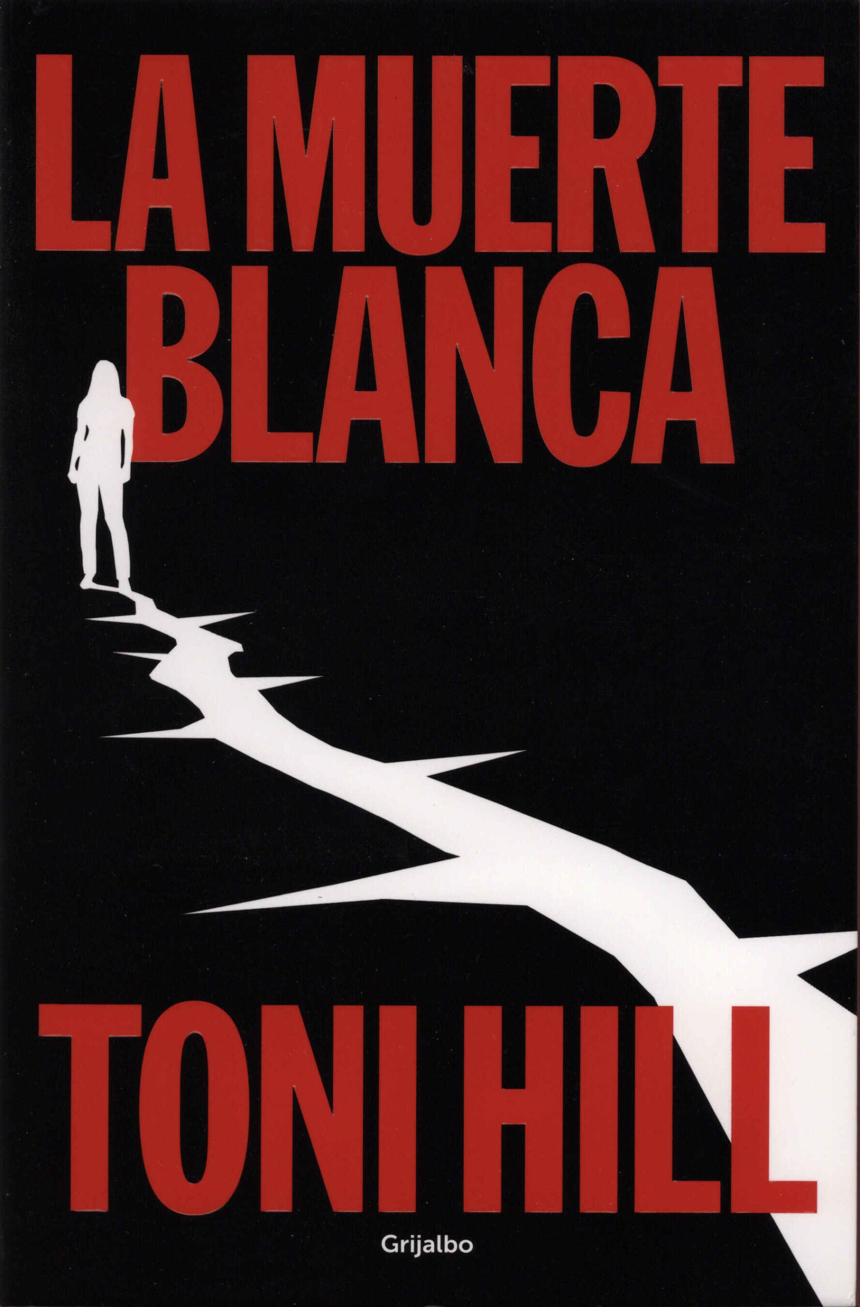 La muerte blanca / Toni Hill. Grijalbo, 2025