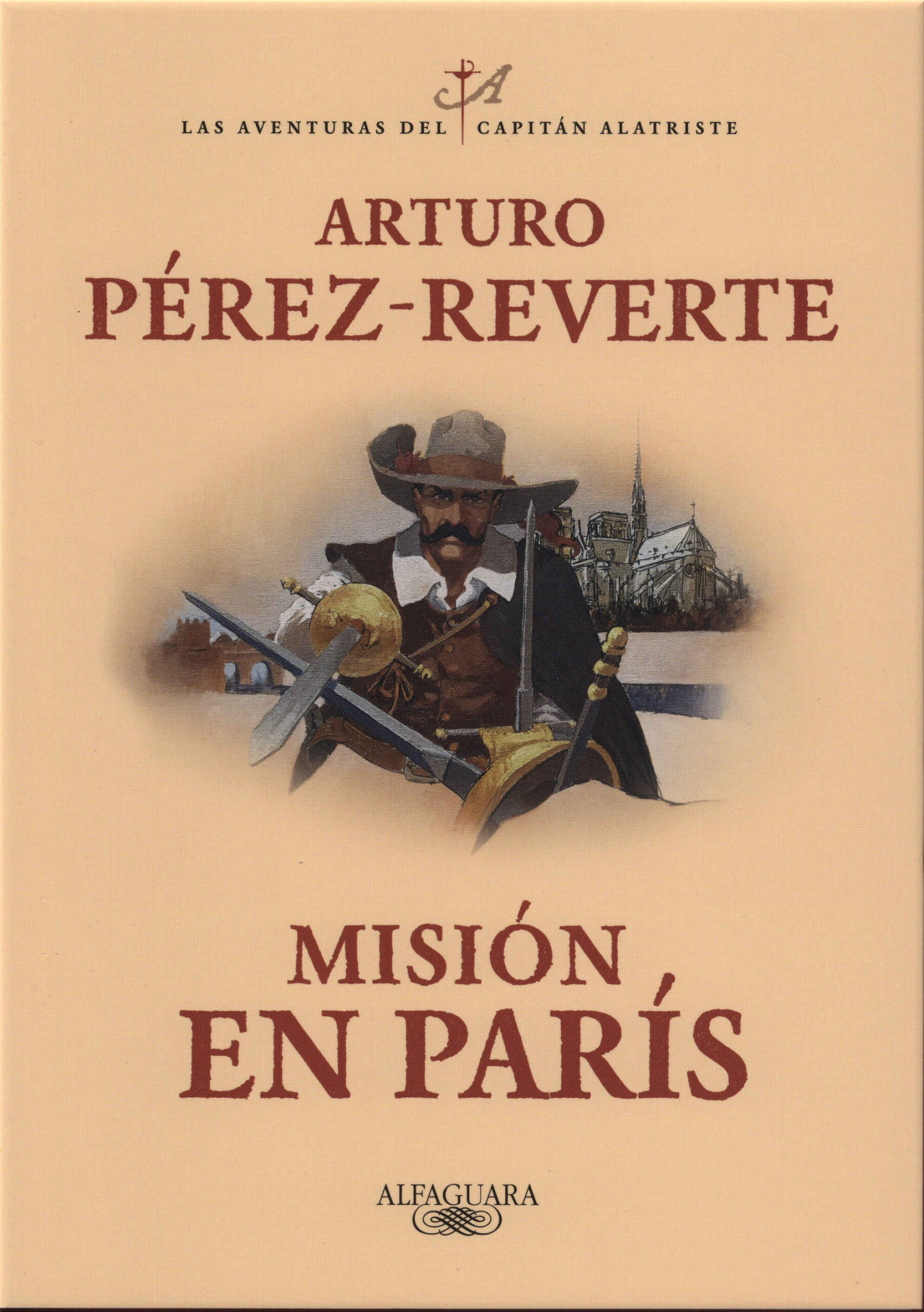 Misión en París / Arturo Pérez-Reverte. Alfaguara, 2025