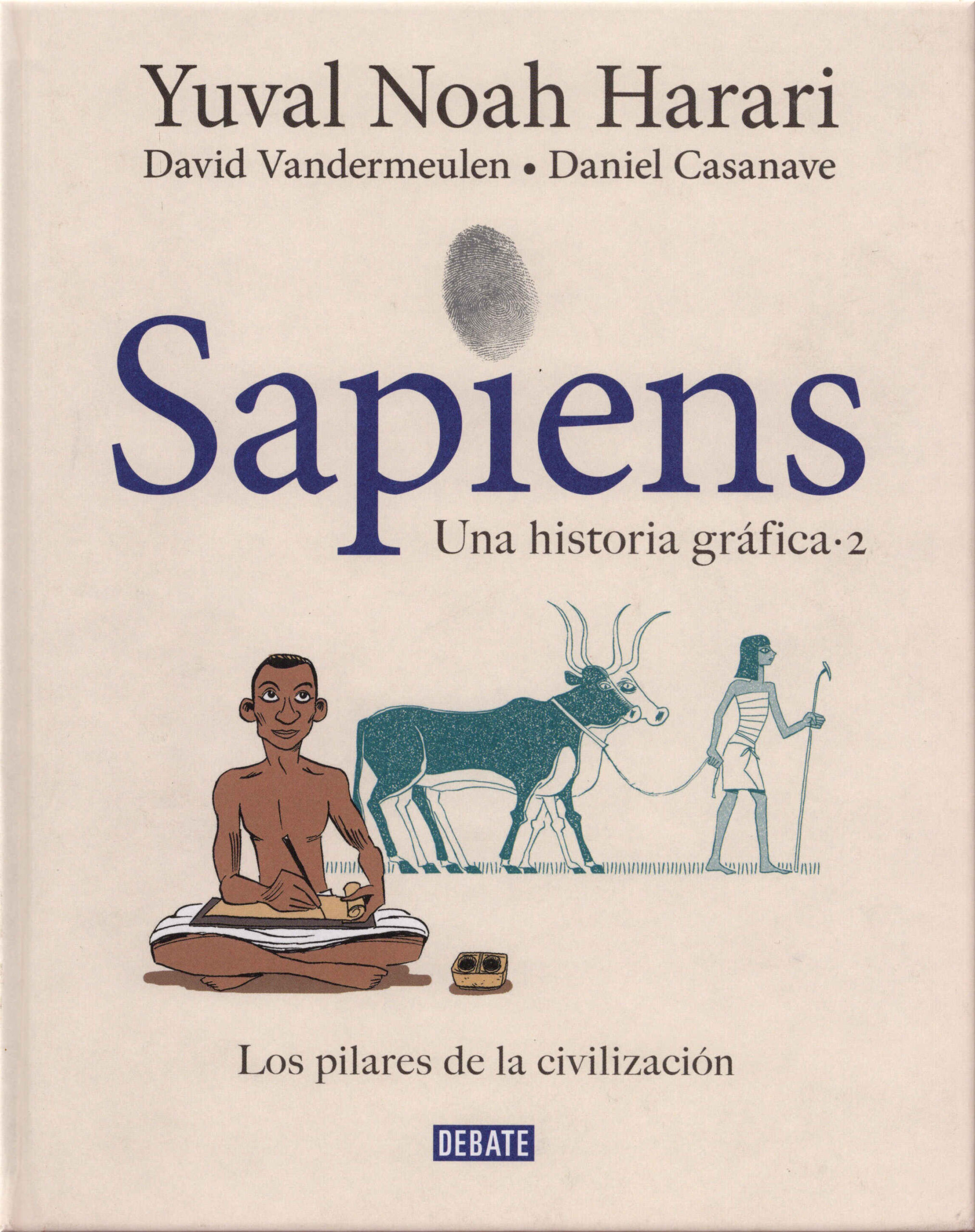 Sapiens. Una historia gráfica. Vol. 2 / Yuval Noah Harari ; David Vandermeulen , Daniel Casanave ; color de Claire Champion ; traducción de Marcos Pérez Sánchez. Debate, 2021