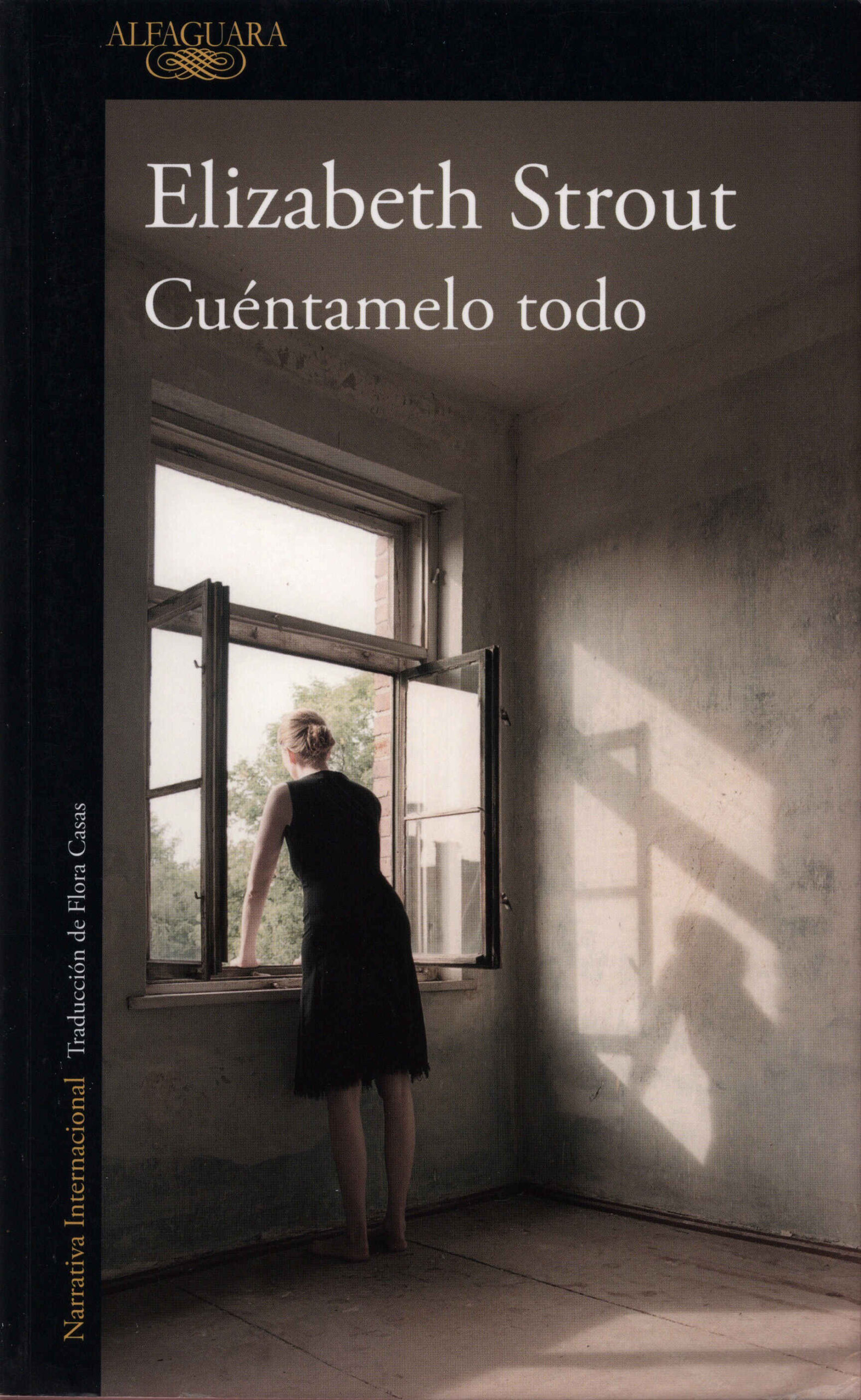 Cuéntamelo todo / Elizabeth Strout ; traducción de Flora Casas. Alfaguara, 2025
